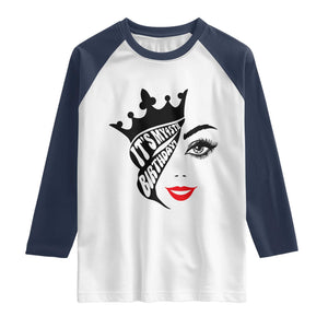 Its My 45th Birthday Raglan Shirt Birthday Queen Crown Gift For Women TS12 White Navy Print Your Wear