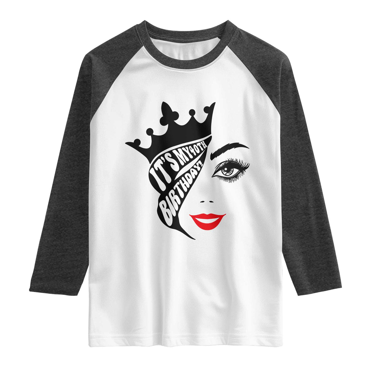 Its My 40th Birthday Raglan Shirt Birthday Queen Crown Gift For Women TS12 White Heather Charcoal Print Your Wear