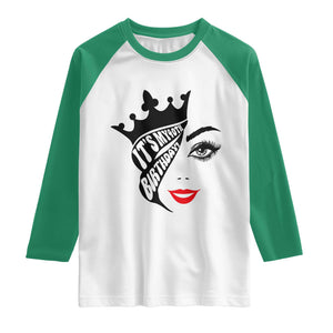 Its My 40th Birthday Raglan Shirt Birthday Queen Crown Gift For Women TS12 White Kelly Green Print Your Wear