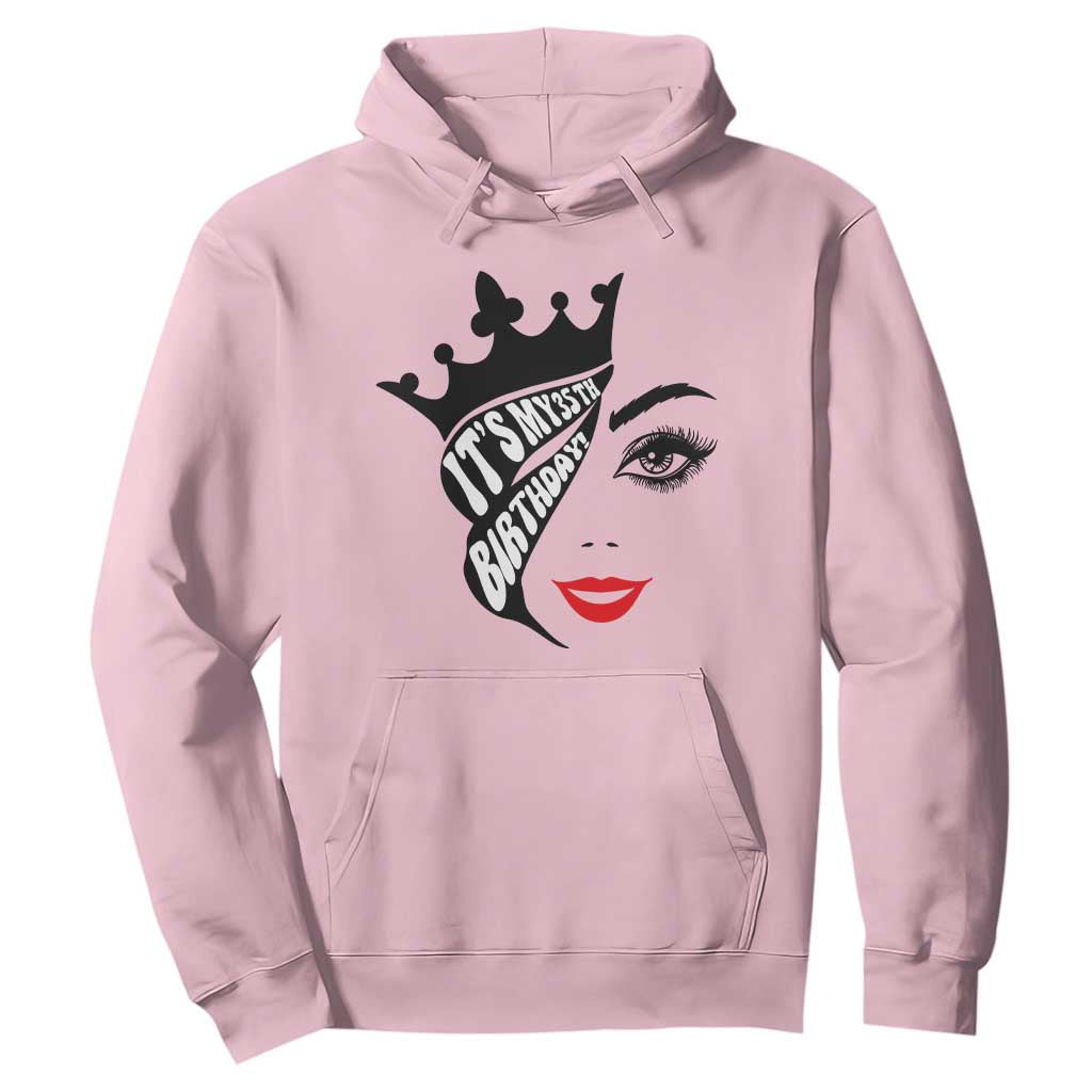 Its My 35th Birthday Hoodie Birthday Queen Crown Gift For Women TS12 Light Pink Print Your Wear