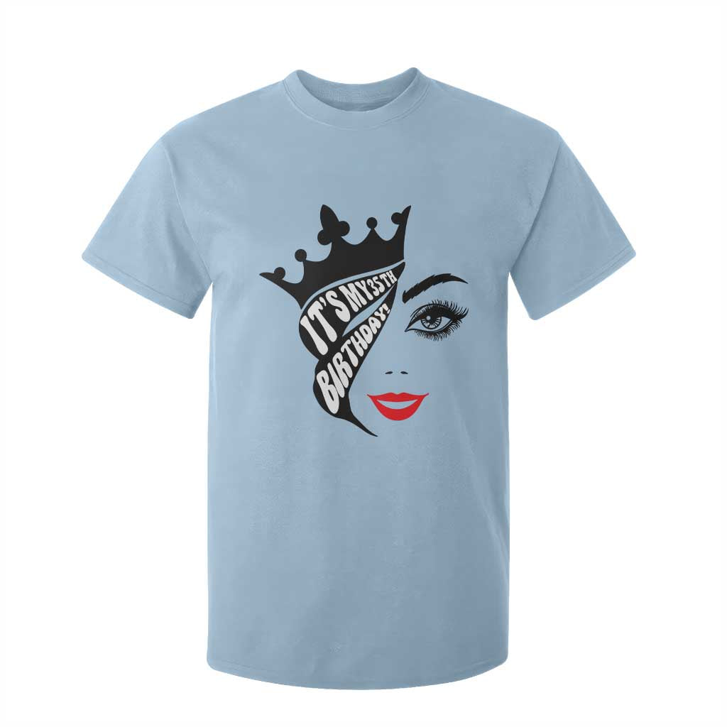 Its My 35th Birthday T Shirt For Kid Birthday Queen Crown Gift For Women TS12 Light Blue Print Your Wear
