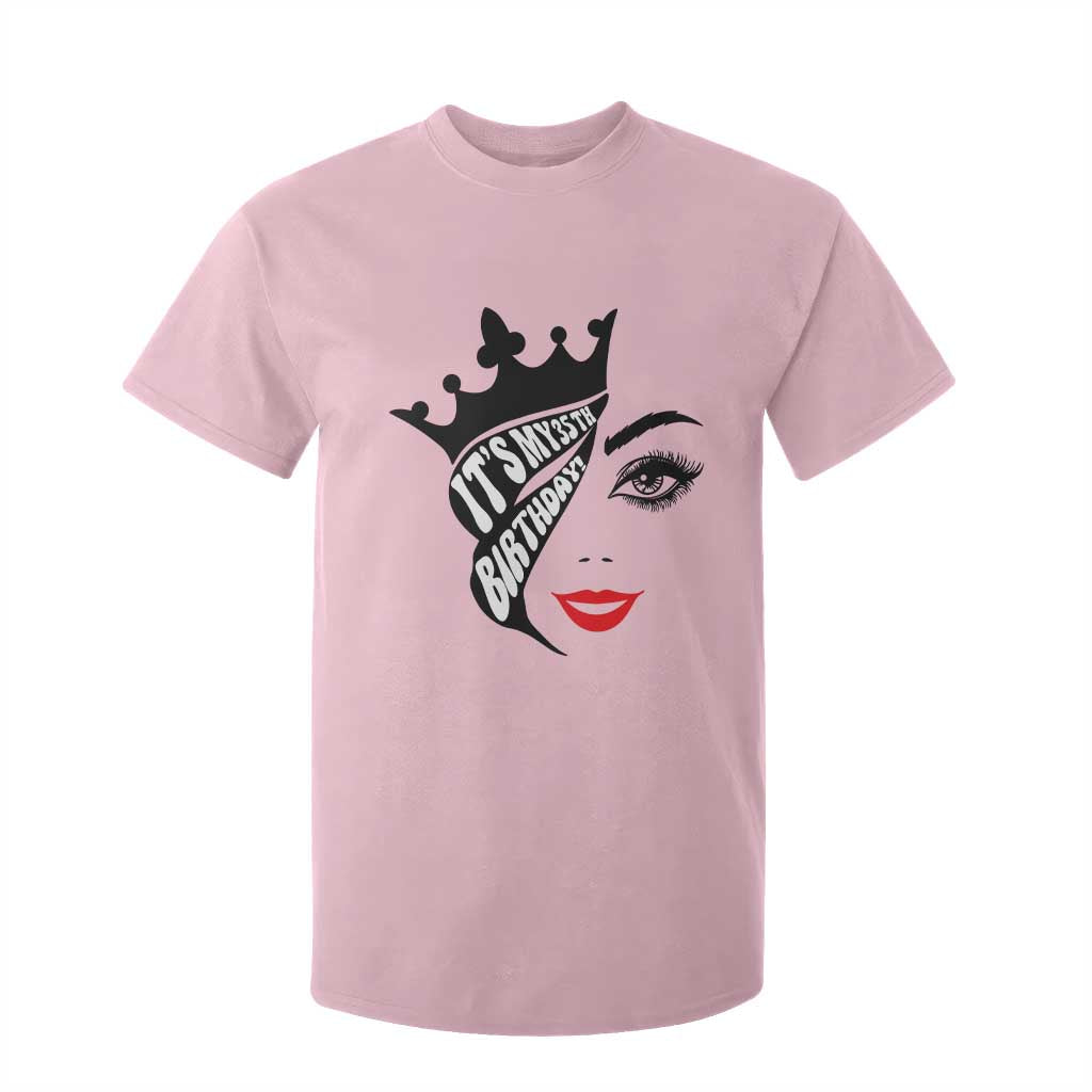 Its My 35th Birthday T Shirt For Kid Birthday Queen Crown Gift For Women TS12 Light Pink Print Your Wear
