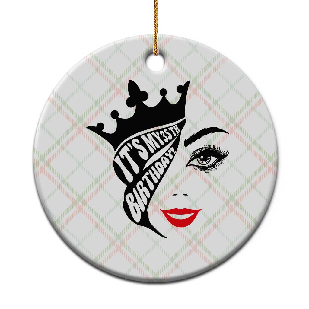 Its My 35th Birthday Ceramic Ornament Birthday Queen Crown Gift For Women TS12 1pc Christmas Plaid Print Your Wear