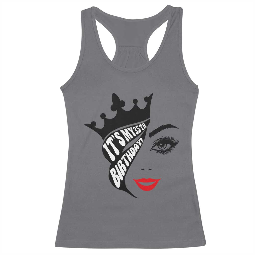 Its My 35th Birthday Racerback Tank Top Birthday Queen Crown Gift For Women TS12 Charcoal Print Your Wear