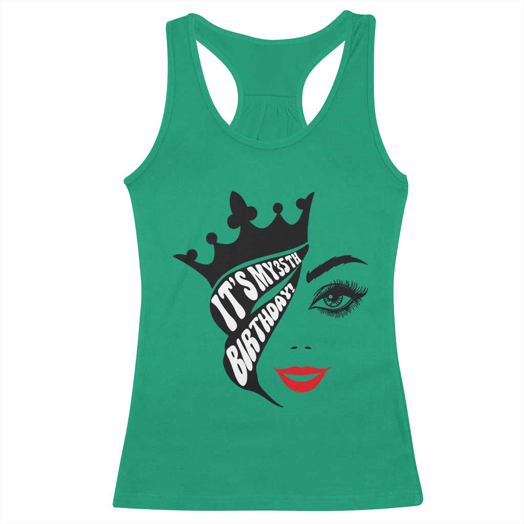 Its My 35th Birthday Racerback Tank Top Birthday Queen Crown Gift For Women TS12 Irish Green Print Your Wear