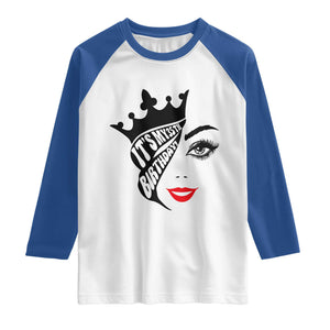 Its My 35th Birthday Raglan Shirt Birthday Queen Crown Gift For Women TS12 White Royal Print Your Wear