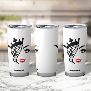 Its My 35th Birthday Tumbler Cup Birthday Queen Crown Gift For Women TS12 Print Your Wear