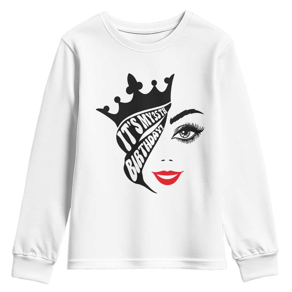 Its My 35th Birthday Youth Sweatshirt Birthday Queen Crown Gift For Women TS12 White Print Your Wear