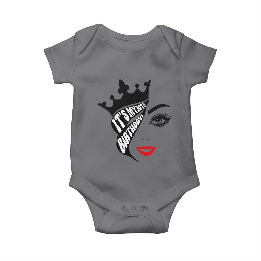 Its My 30th Birthday Baby Onesie Birthday Queen Crown Gift For Women TS12 Charcoal Print Your Wear