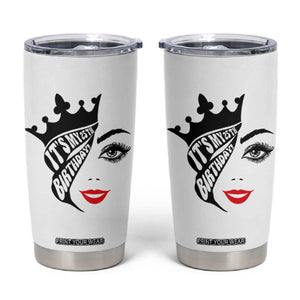 Its My 25th Birthday Tumbler Cup Birthday Queen Crown Gift For Women TS12 White Print Your Wear