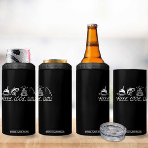 Reel Cool Dad 4 in 1 Can Cooler Tumbler Funny Fishing Dad Birthday Gift TS12 Print Your Wear