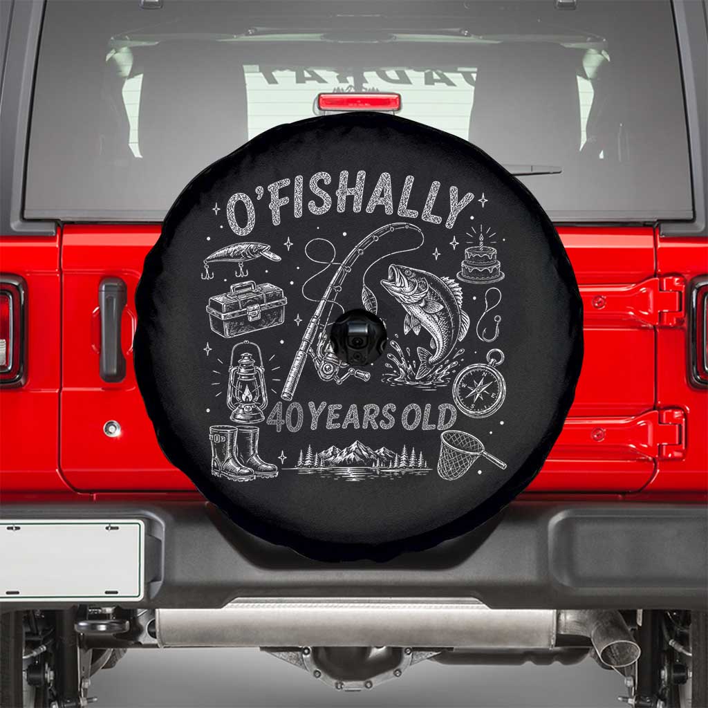 O'Fishally 40 Years Old Spare Tire Cover Funny Fisherman Birthday Graphic TS12 Black Print Your Wear