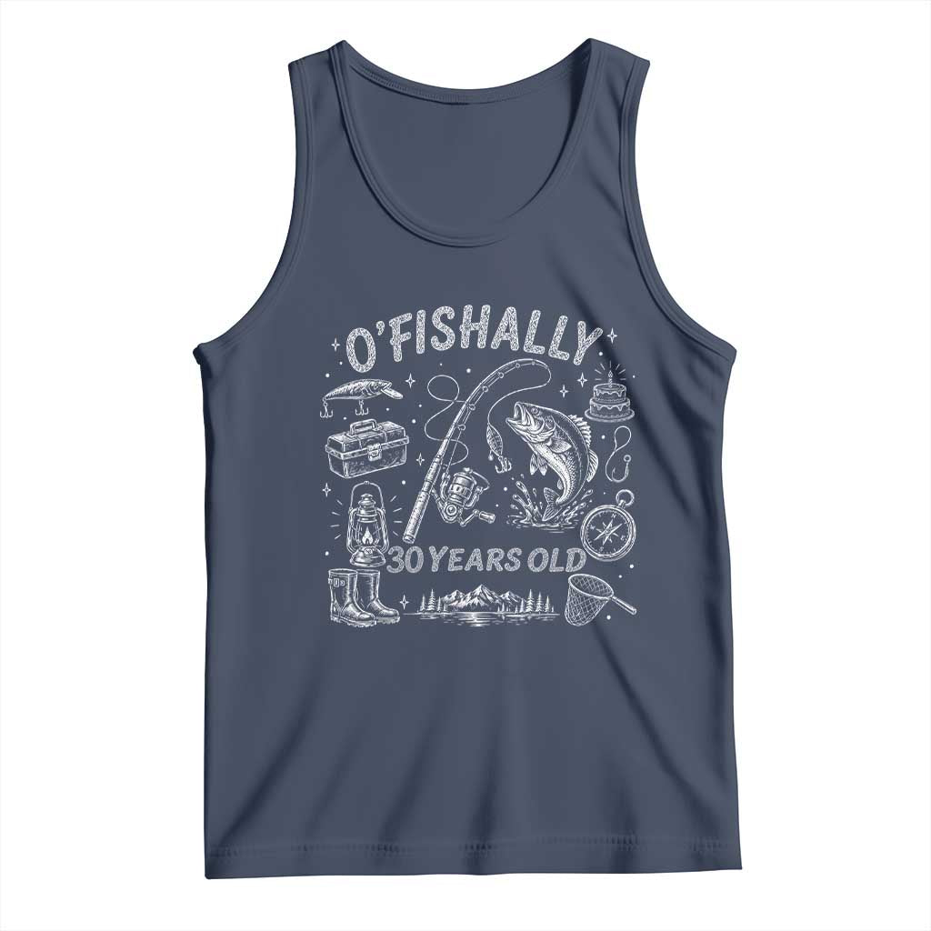 O'Fishally 30 Years Old Tank Top Funny Fisherman Birthday Graphic TS12 Navy Print Your Wear