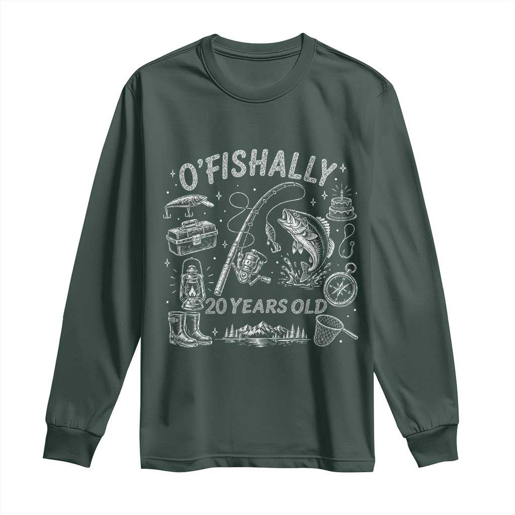 O'Fishally 20 Years Old Long Sleeve Shirt Funny Fisherman Birthday Graphic TS12 Dark Forest Green Print Your Wear