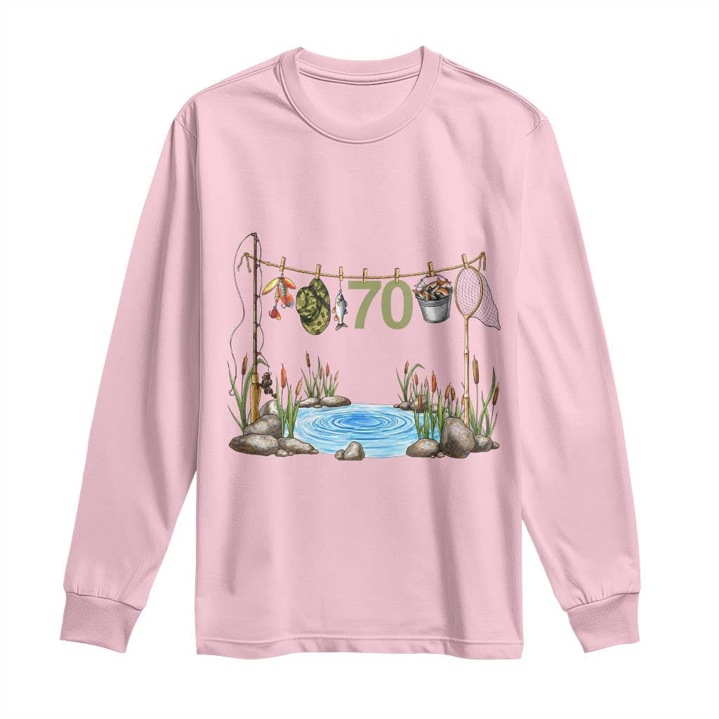 70th Birthday Fishing Long Sleeve Shirt Fisherman Birthday Party Gift TS12 Light Pink Print Your Wear
