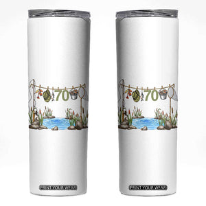 70th Birthday Fishing Skinny Tumbler Fisherman Birthday Party Gift TS12 White Print Your Wear