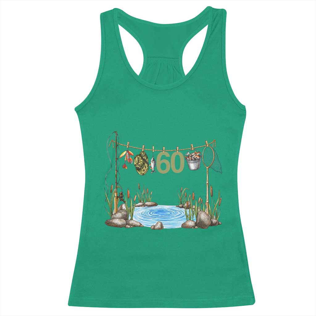 60th Birthday Fishing Racerback Tank Top Fisherman Birthday Party Gift TS12 Irish Green Print Your Wear