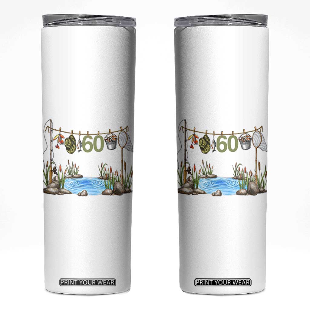 60th Birthday Fishing Skinny Tumbler Fisherman Birthday Party Gift TS12 White Print Your Wear