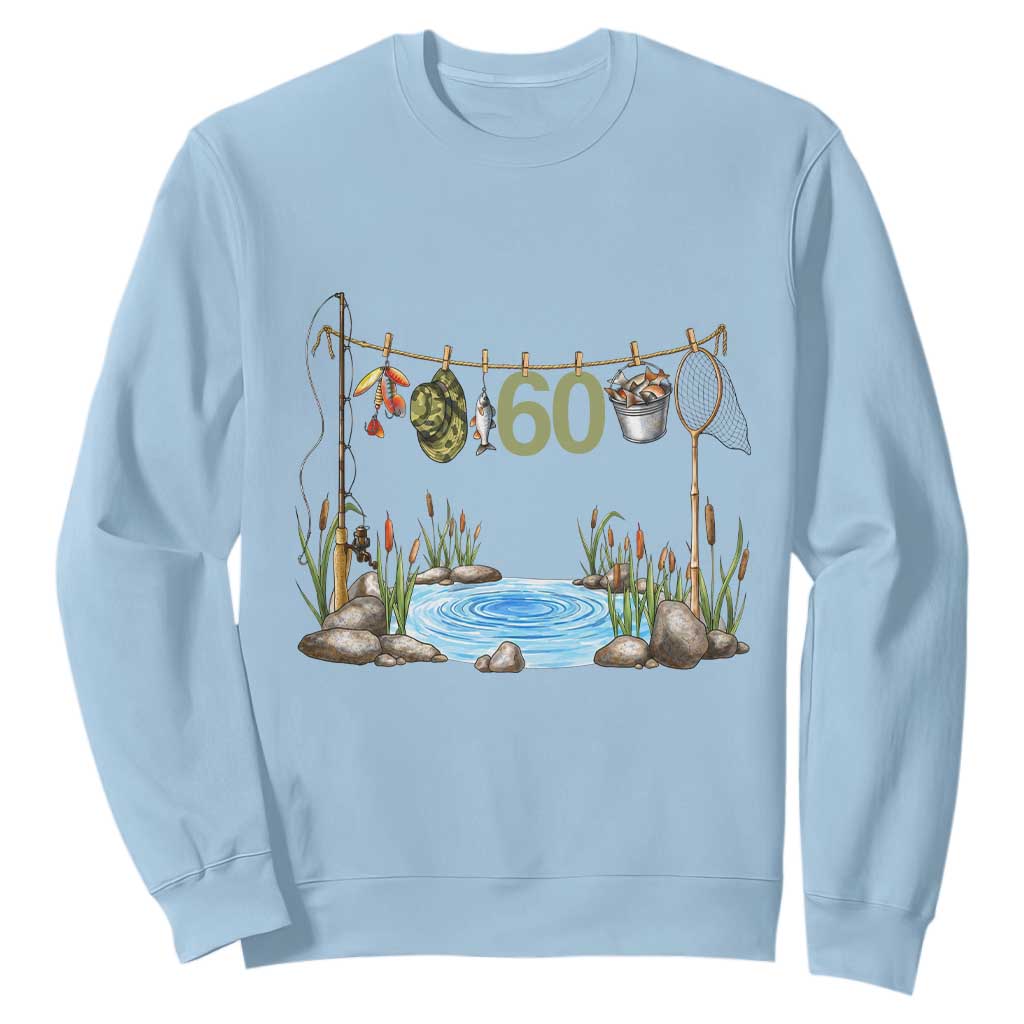 60th Birthday Fishing Sweatshirt Fisherman Birthday Party Gift TS12 Light Blue Print Your Wear