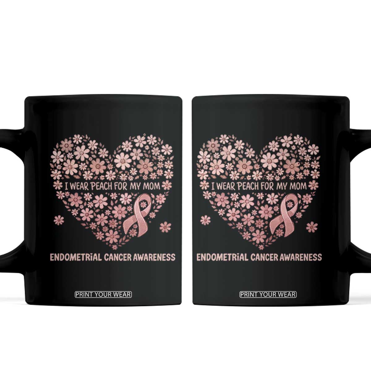 Endometrial Cancer Family Support Coffee Mug I Wear Peach For My Mom
