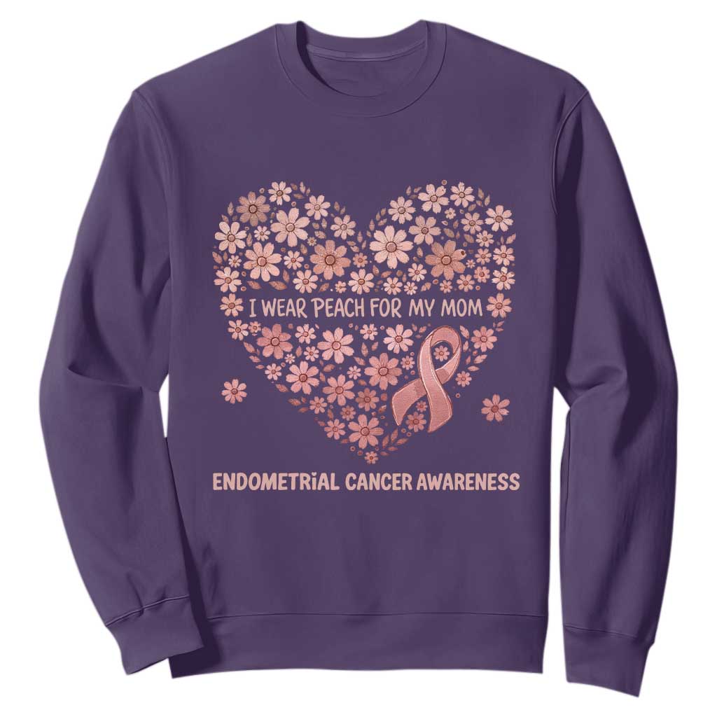 Endometrial Cancer Family Support Sweatshirt I Wear Peach For My Mom