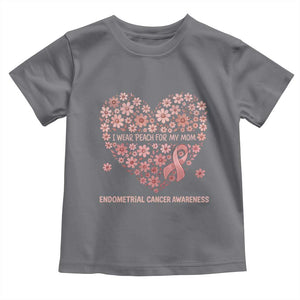 Endometrial Cancer Family Support Toddler T Shirt I Wear Peach For My Mom