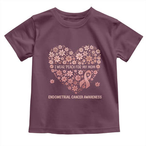 Endometrial Cancer Family Support Toddler T Shirt I Wear Peach For My Mom