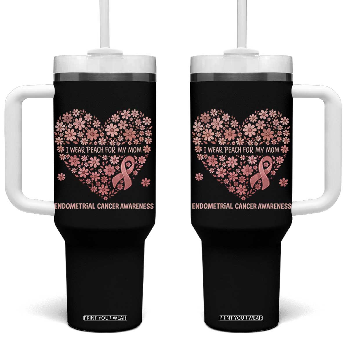 Endometrial Cancer Family Support Tumbler With Handle I Wear Peach For My Mom