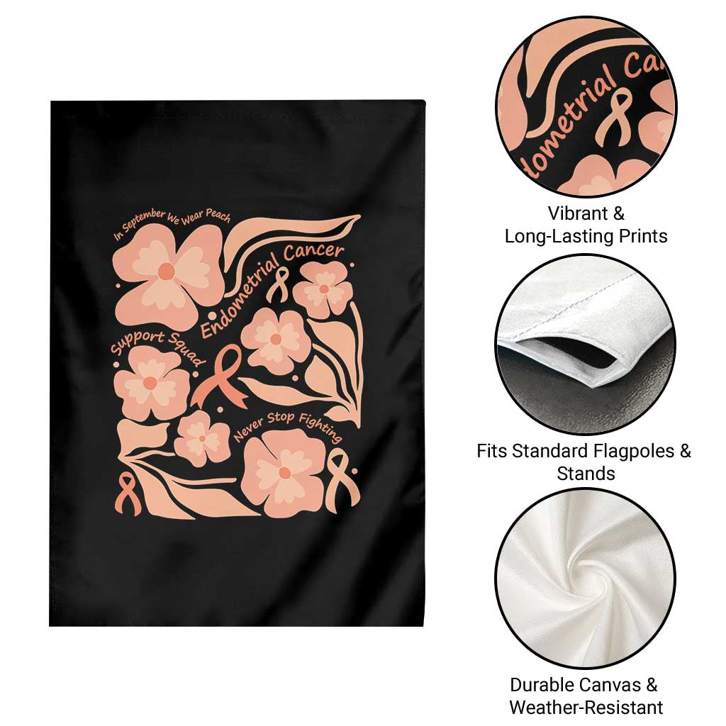 Endometrial Cancer Support Squad Floral Gift Garden Flag In September We Wear Peach