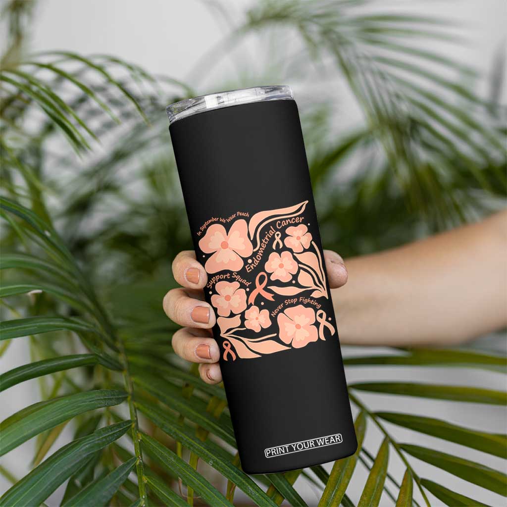 Endometrial Cancer Support Squad Floral Gift Skinny Tumbler In September We Wear Peach