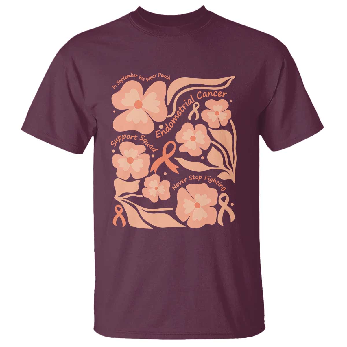 Endometrial Cancer Support Squad Floral Gift T Shirt In September We Wear Peach