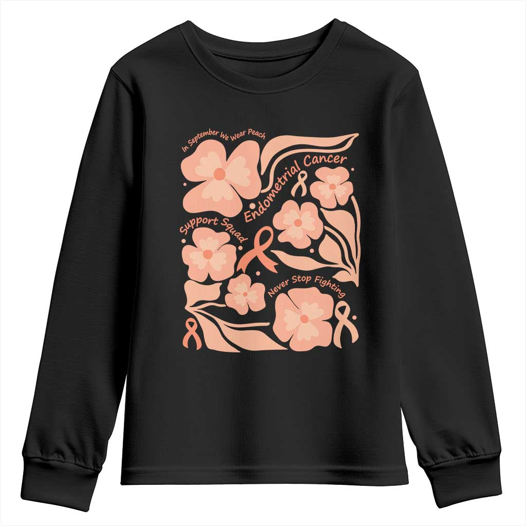 Endometrial Cancer Support Squad Floral Gift Youth Sweatshirt In September We Wear Peach TS12 Black Print Your Wear