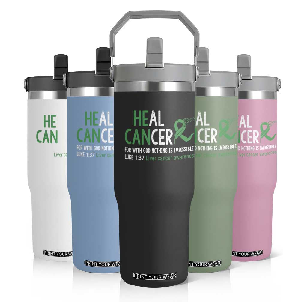 Heal Cancer Nothing Is Impossible With God Flip Straw Tumbler Liver Cancer Support Gift