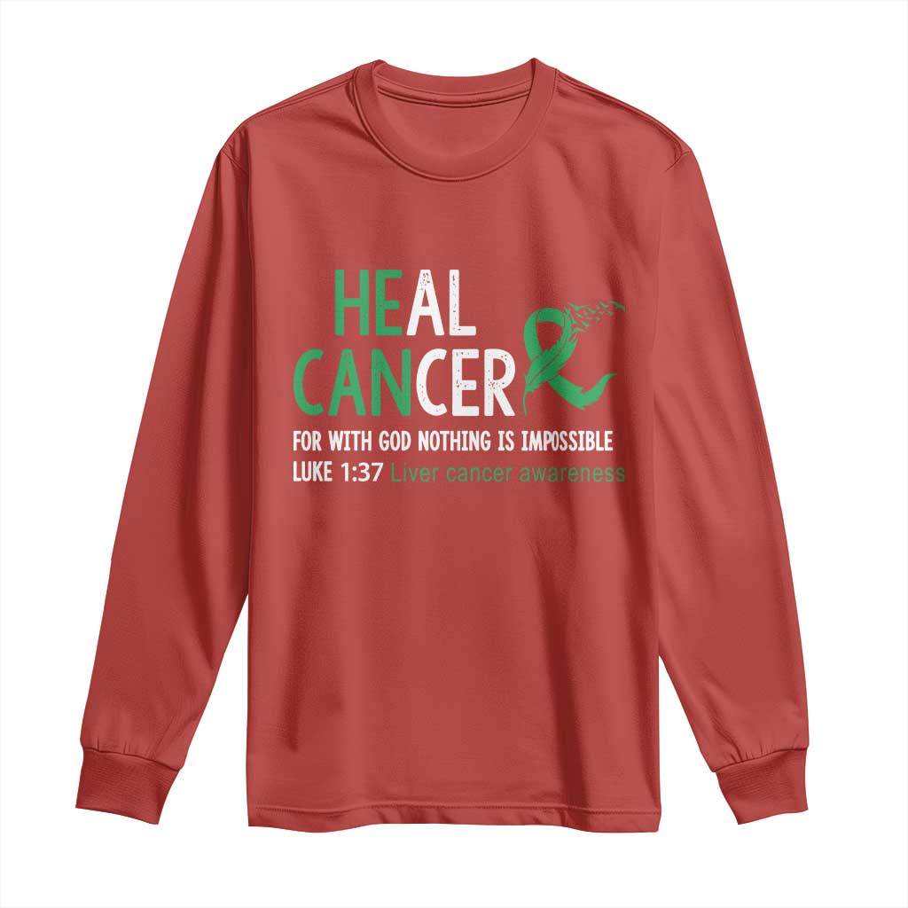 Heal Cancer Nothing Is Impossible With God Long Sleeve Shirt Liver Cancer Support Gift
