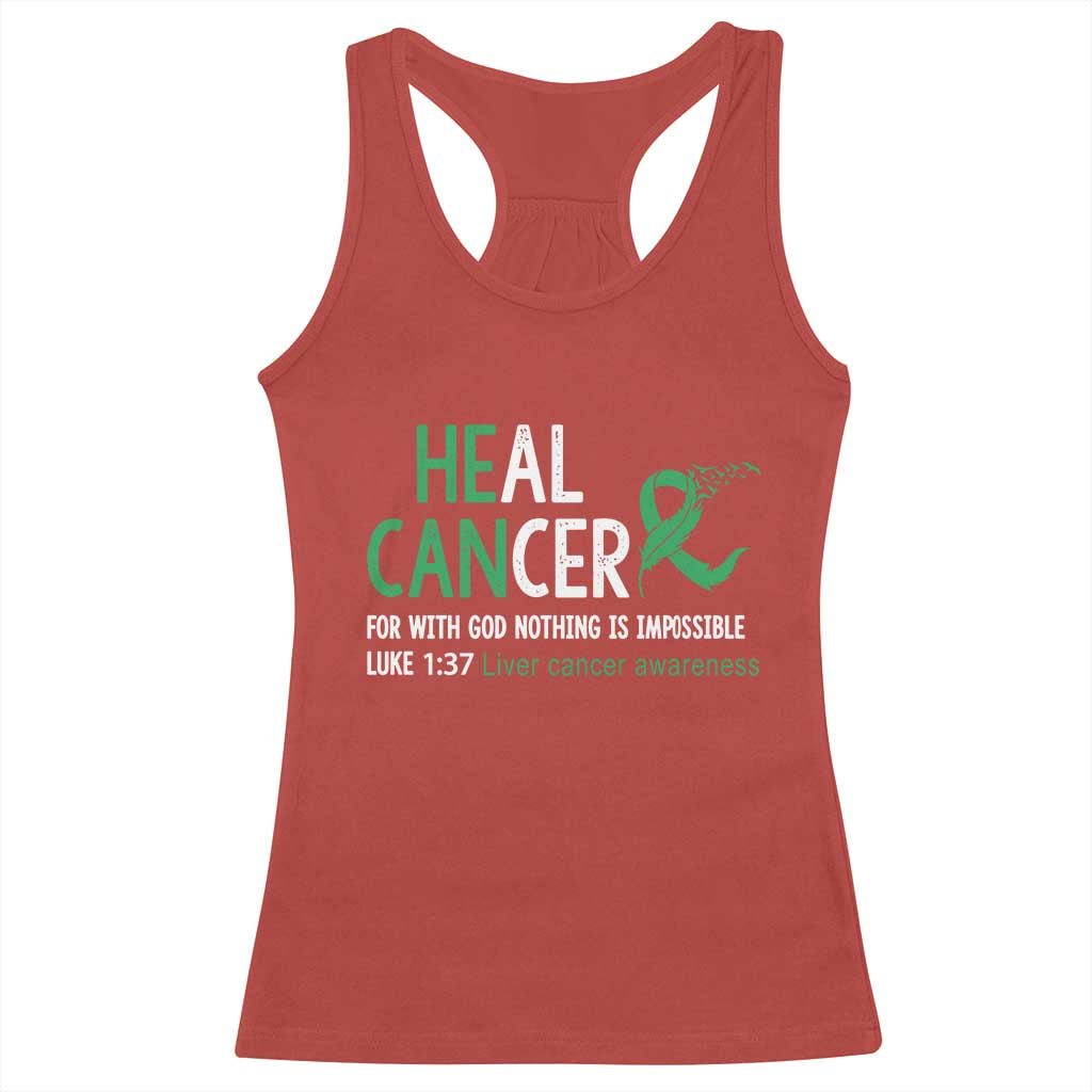 Heal Cancer Nothing Is Impossible With God Racerback Tank Top Liver Cancer Support Gift