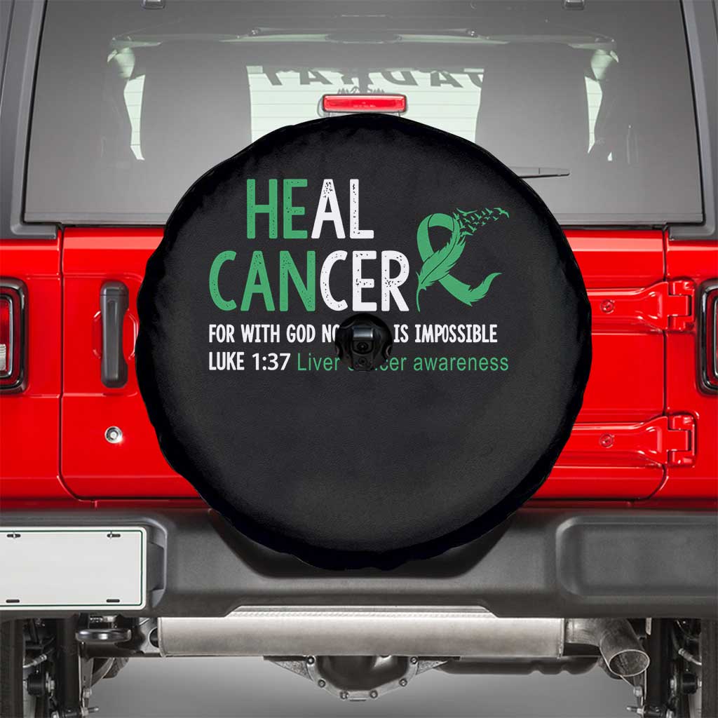 Heal Cancer Nothing Is Impossible With God Spare Tire Cover Liver Cancer Support Gift