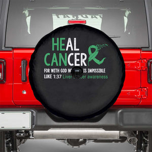 Heal Cancer Nothing Is Impossible With God Spare Tire Cover Liver Cancer Support Gift