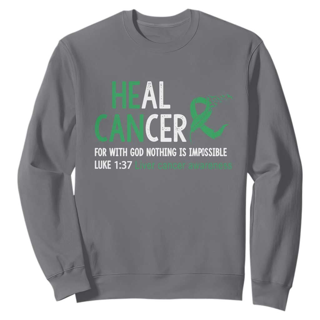 Heal Cancer Nothing Is Impossible With God Sweatshirt Liver Cancer Support Gift