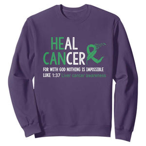 Heal Cancer Nothing Is Impossible With God Sweatshirt Liver Cancer Support Gift