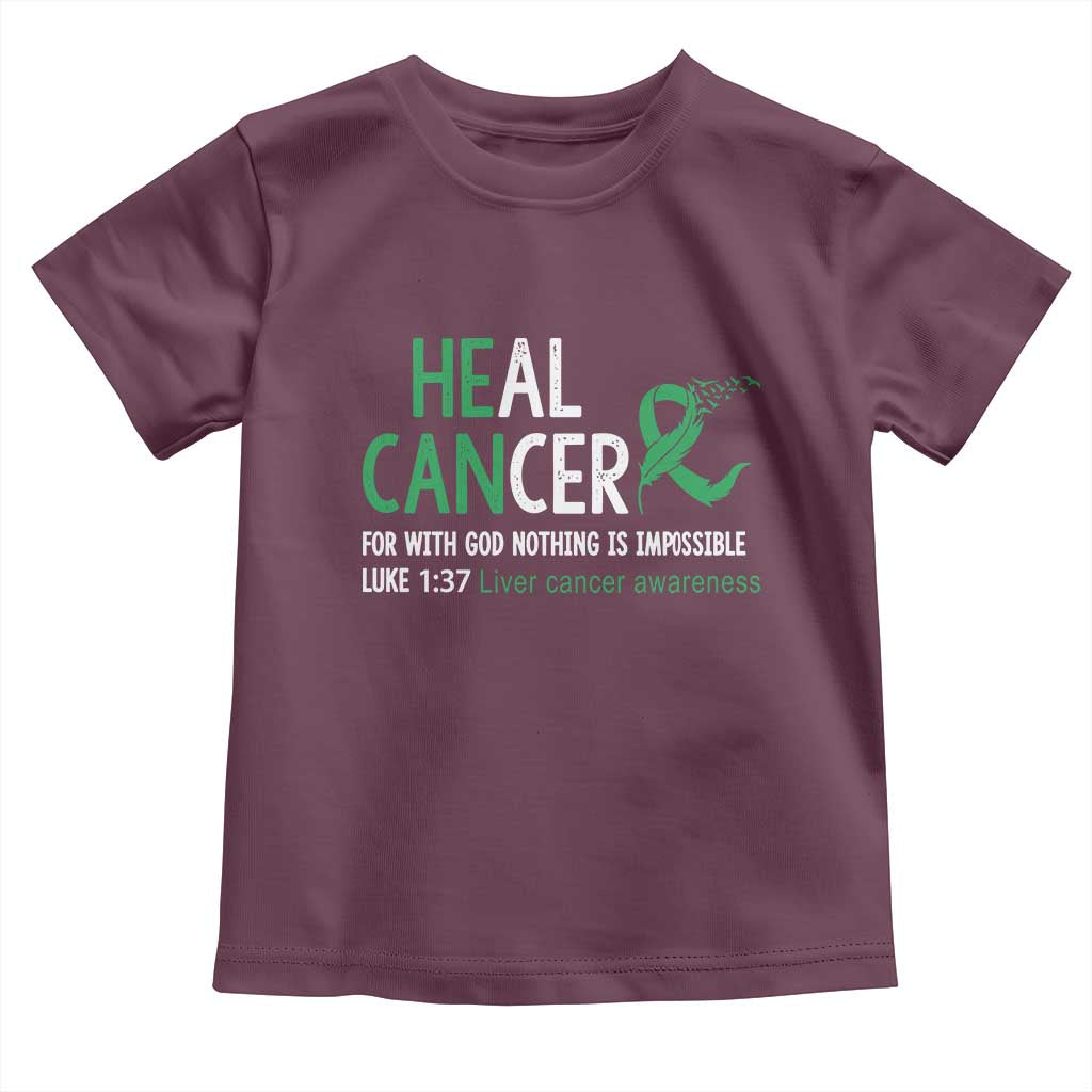 Heal Cancer Nothing Is Impossible With God Toddler T Shirt Liver Cancer Support Gift