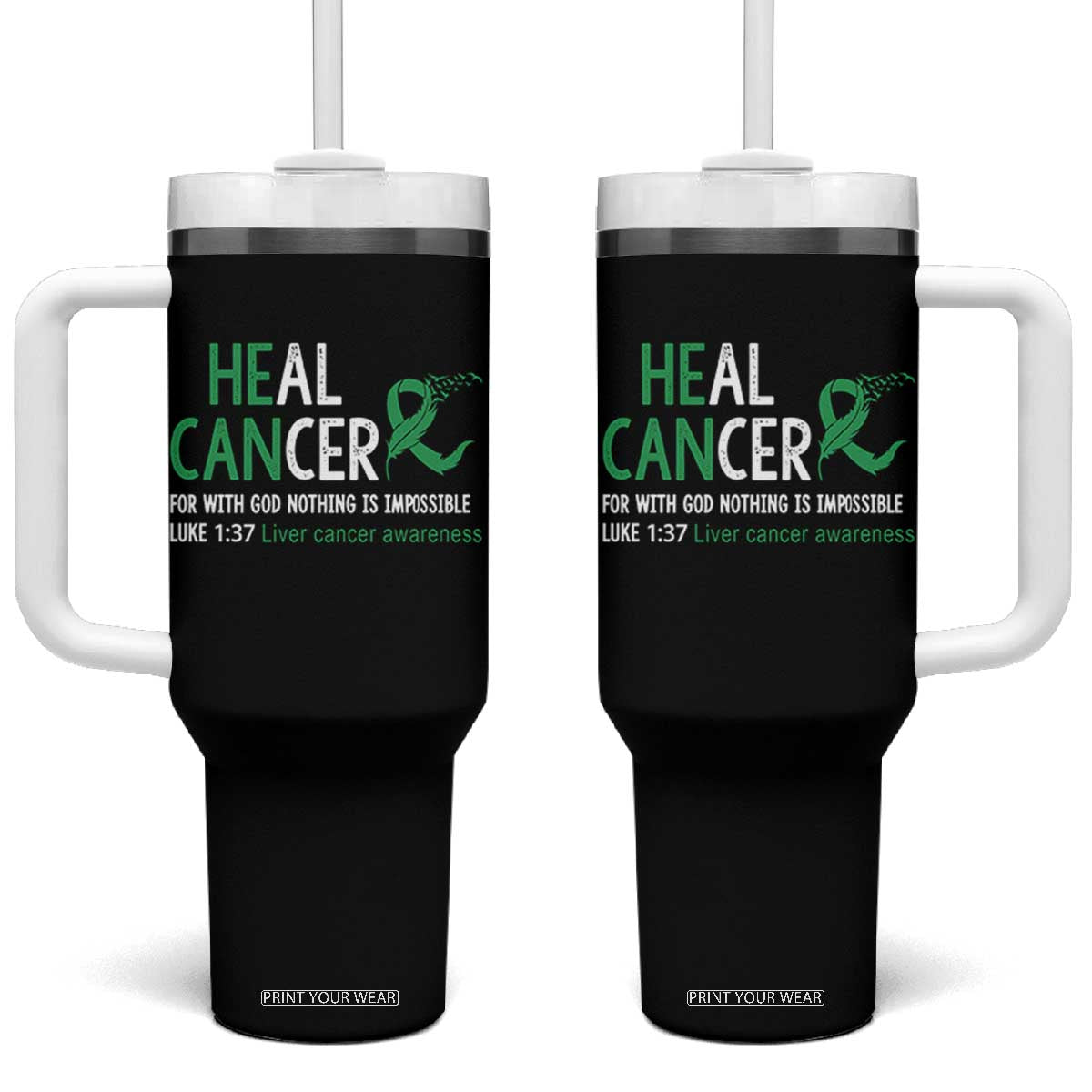 Heal Cancer Nothing Is Impossible With God Tumbler With Handle Liver Cancer Support Gift