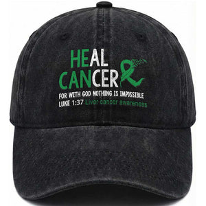 Heal Cancer Nothing Is Impossible With God Washed Cotton Baseball Cap Liver Cancer Support Gift