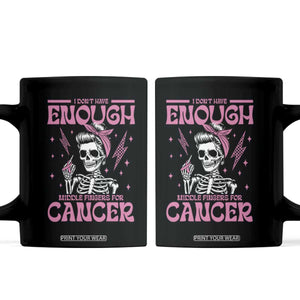 Funny Skeleton Breast Cancer Coffee Mug I Dont Have Enough Middle Fingers