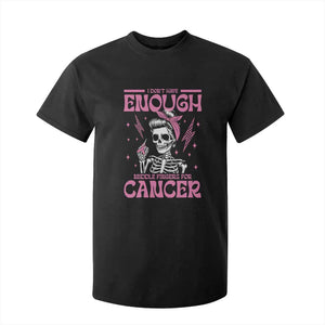Funny Skeleton Breast Cancer T Shirt For Kid I Dont Have Enough Middle Fingers