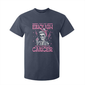 Funny Skeleton Breast Cancer T Shirt For Kid I Dont Have Enough Middle Fingers