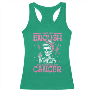 Funny Skeleton Breast Cancer Racerback Tank Top I Dont Have Enough Middle Fingers