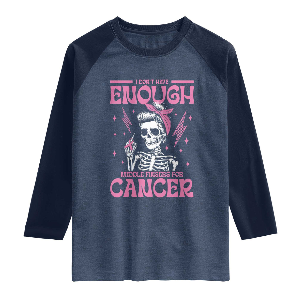 Funny Skeleton Breast Cancer Raglan Shirt I Dont Have Enough Middle Fingers