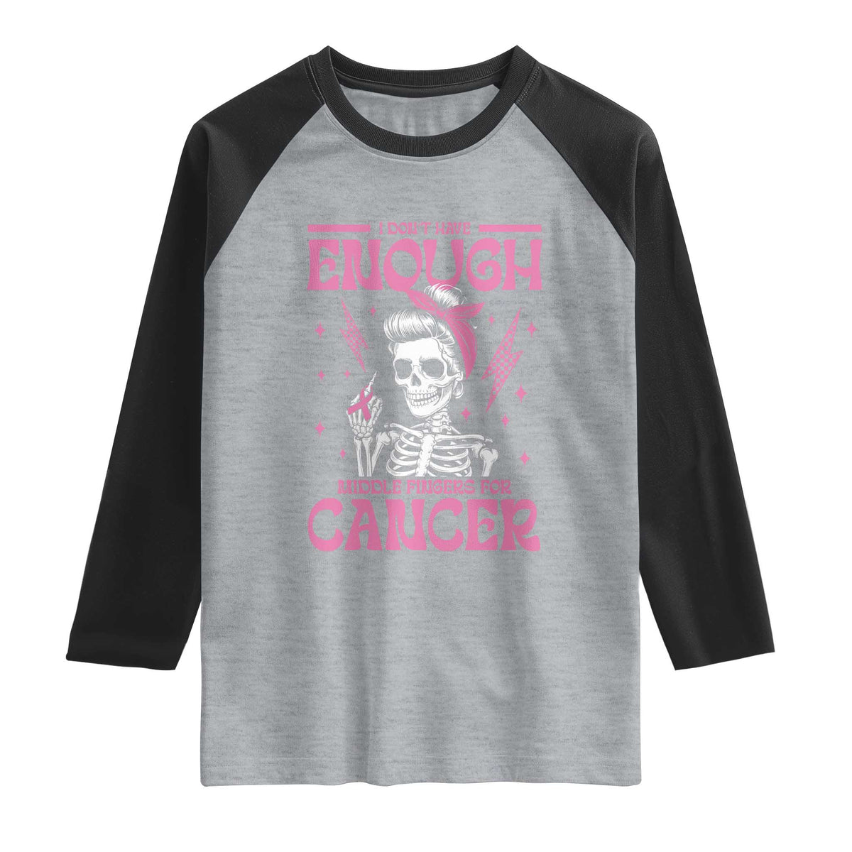 Funny Skeleton Breast Cancer Raglan Shirt I Dont Have Enough Middle Fingers