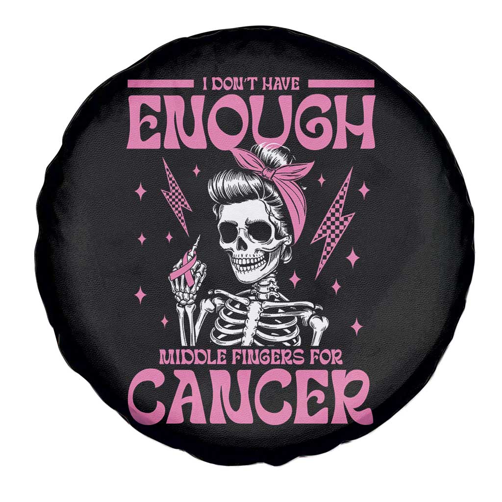 Funny Skeleton Breast Cancer Spare Tire Cover I Dont Have Enough Middle Fingers