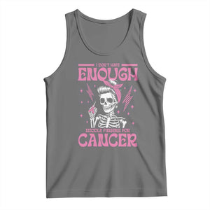 Funny Skeleton Breast Cancer Tank Top I Dont Have Enough Middle Fingers
